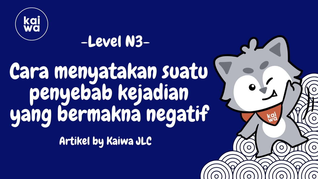 Cara Menyatakan Suatu Penyebab Kejadian yang Bermakna Negatif Thumbnail