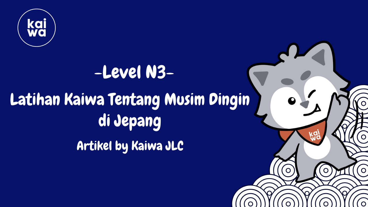 Latihan Kaiwa Tentang Musim Dingin di Jepang Thumbnail