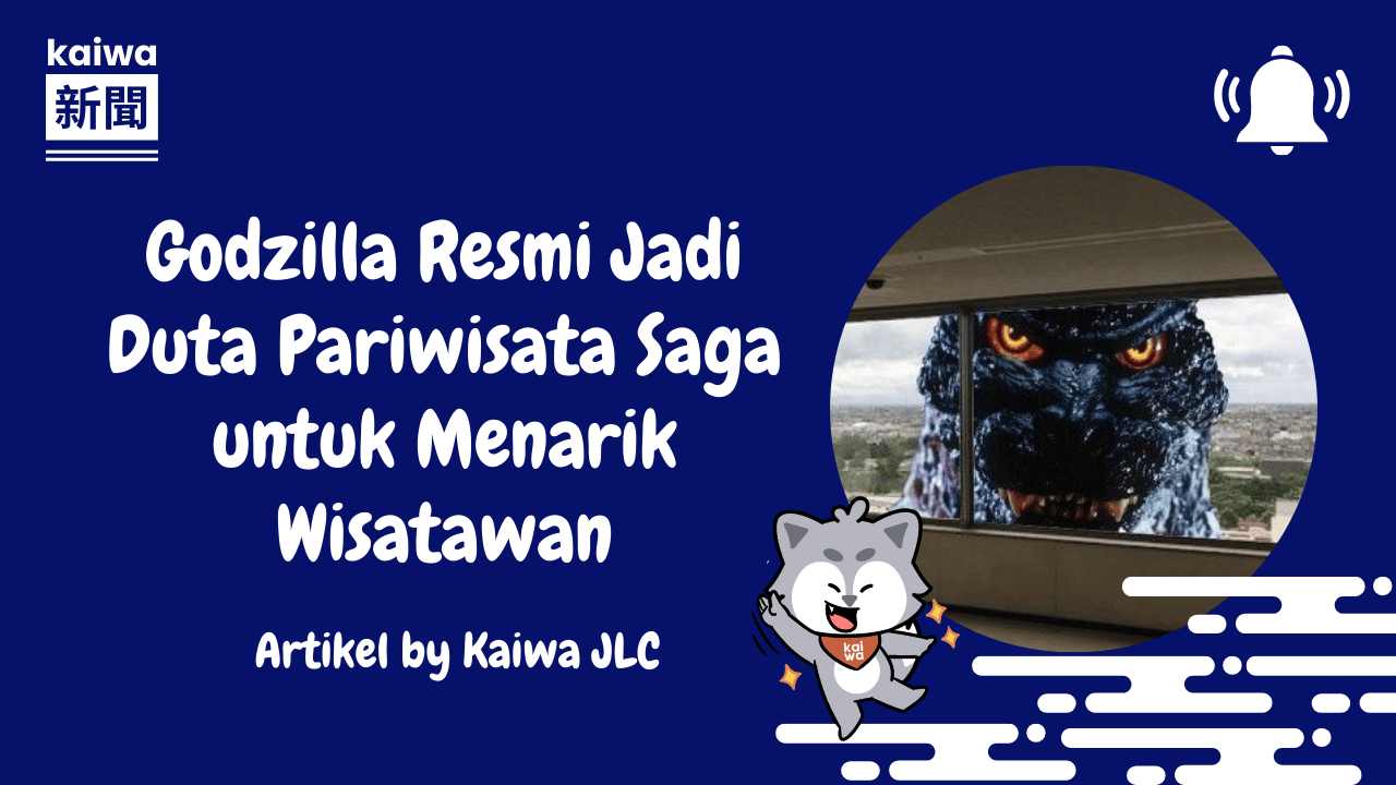 Godzilla Resmi Jadi Duta Pariwisata Saga untuk Menarik Wisatawan Thumbnail
