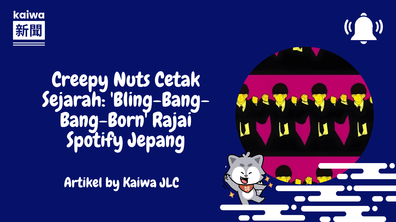 Thumbnail Creepy Nuts Cetak Sejarah: 'Bling-Bang-Bang-Born' Rajai Spotify Jepang