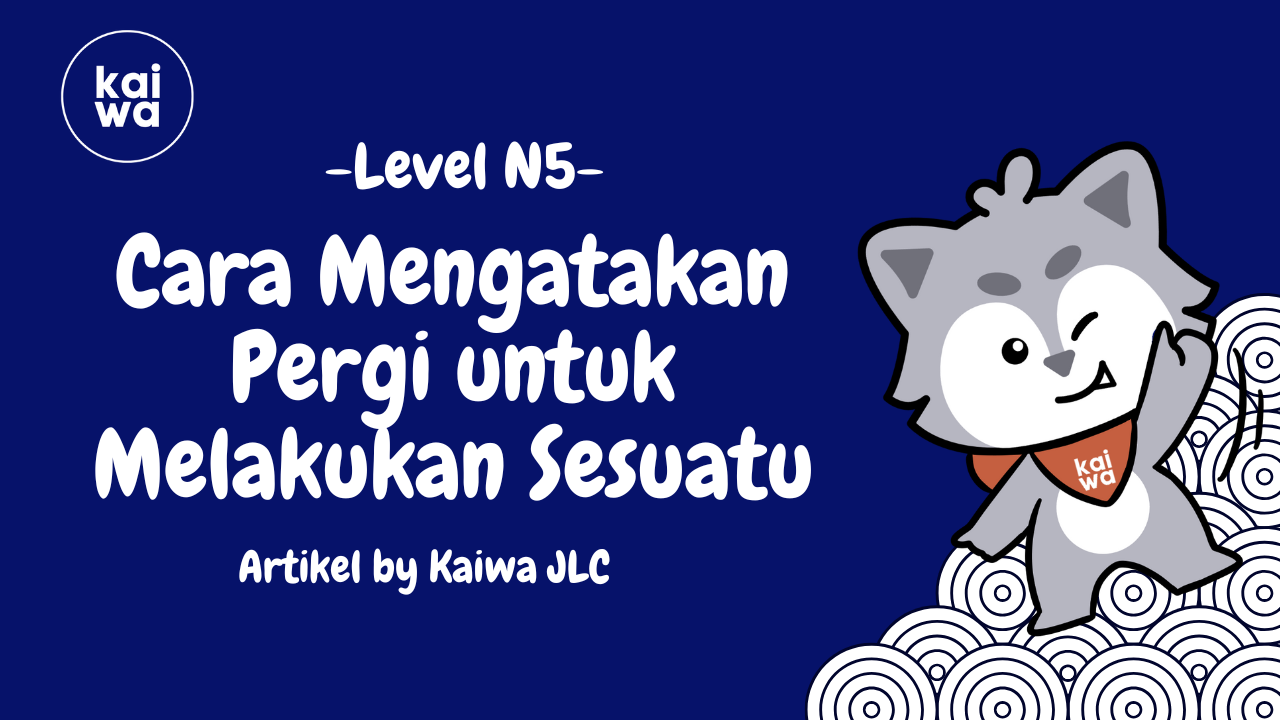 Cara Mengatakan  Pergi untuk  Melakukan Sesuatu  Thumbnail