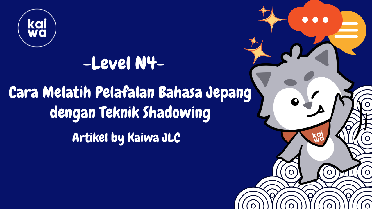 Cara Melatih Pelafalan Bahasa Jepang dengan Teknik Shadowing Thumbnail