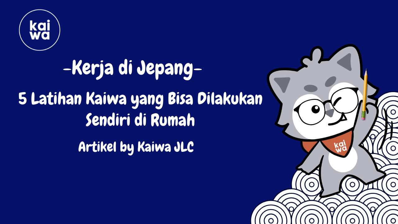 5 Latihan Kaiwa yang Bisa Dilakukan Sendiri di Rumah Thumbnail