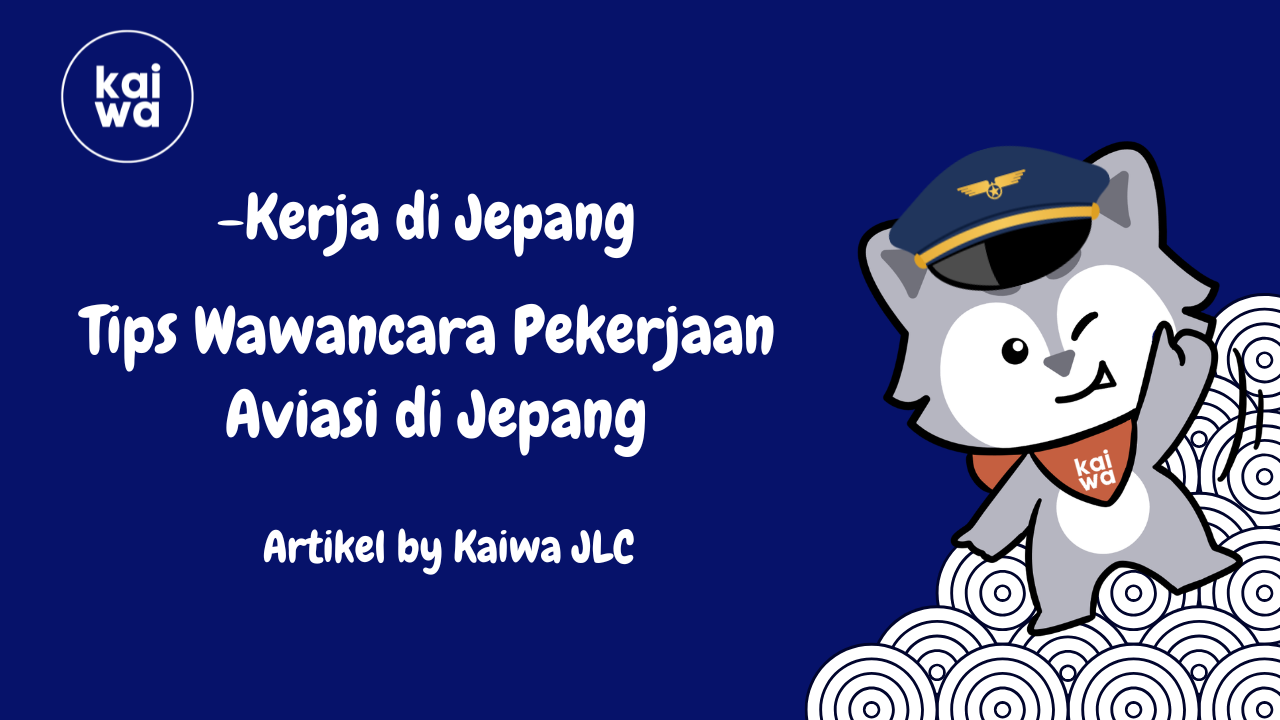 Tips Wawancara Pekerjaan  Aviasi di Jepang Thumbnail