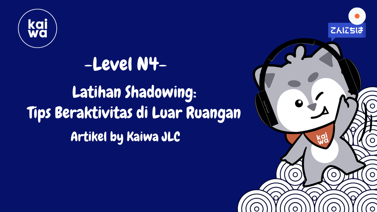 Latihan Shadowing: Tips Beraktivitas di Luar Ruangan Thumbnail