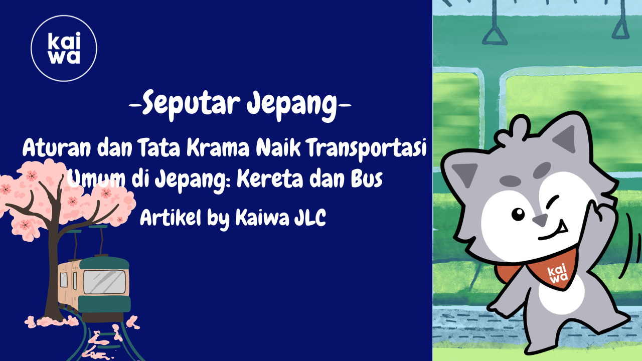 Aturan dan Tata Krama Naik Transportasi Umum di Jepang: Kereta dan Bus Thumbnail