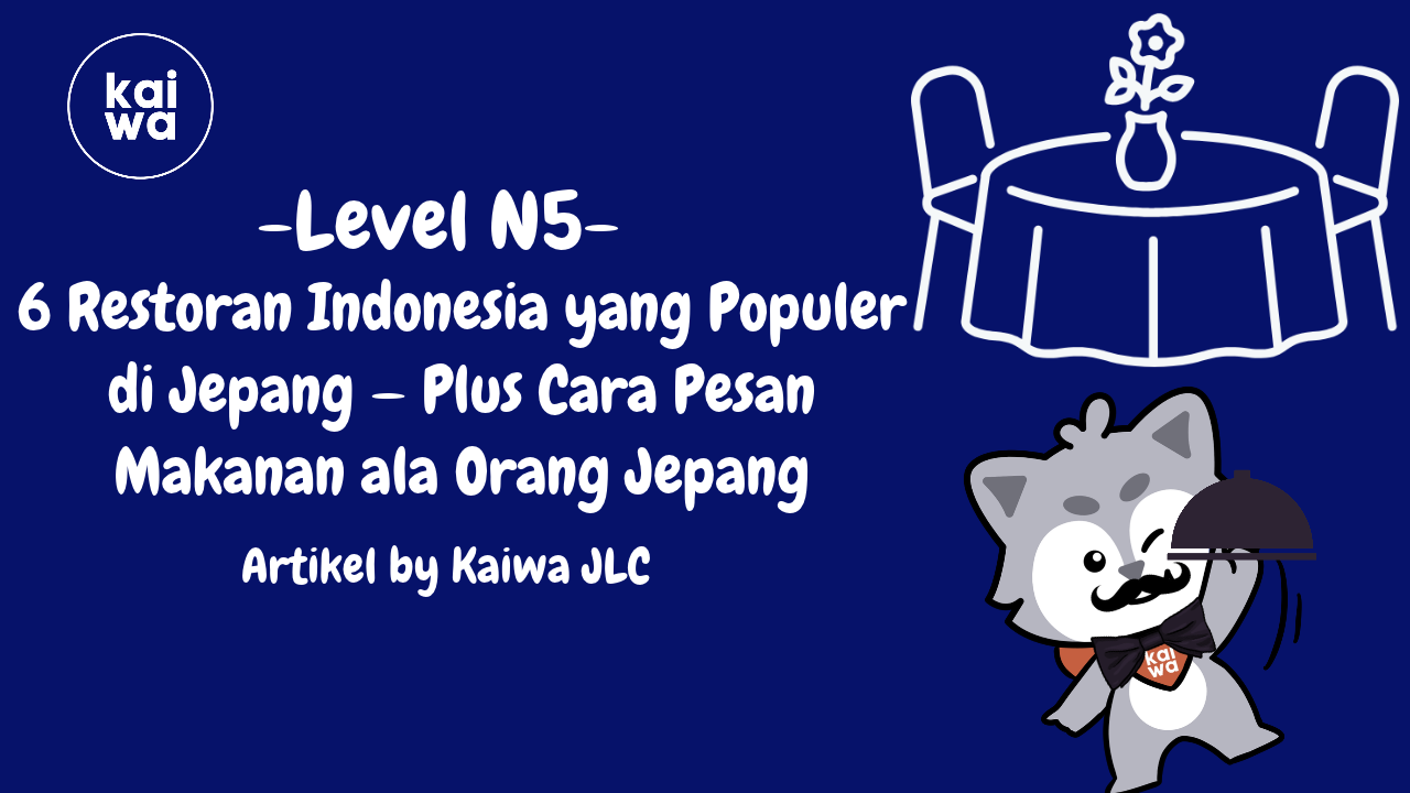 6 Restoran Indonesia yang Populer di Jepang — Plus Cara Pesan Makanan ala Orang Jepang Thumbnail