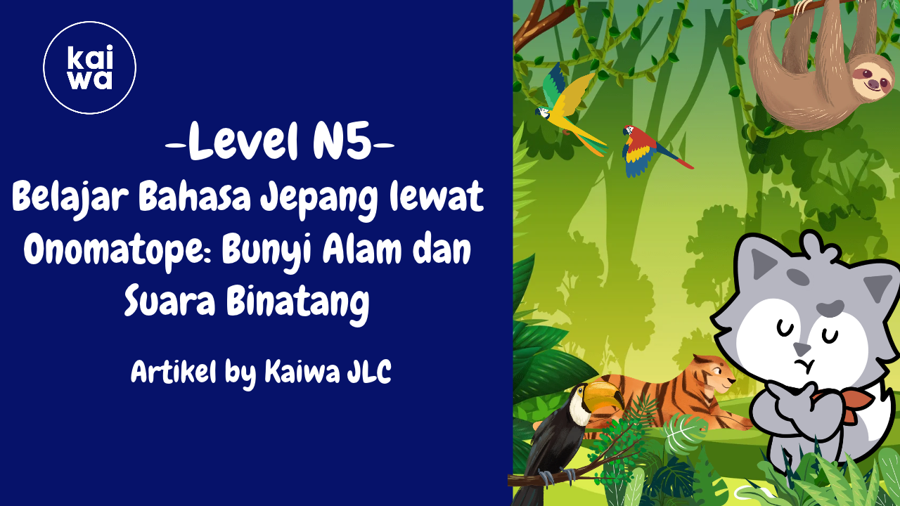 Belajar Bahasa Jepang lewat Onomatope: Bunyi Alam dan Suara Binatang Thumbnail